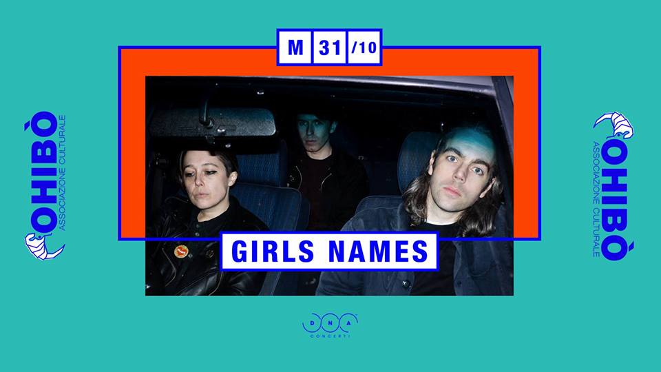 Girls Names in concerto – 31 ottobre al Circolo Ohibò di Milano