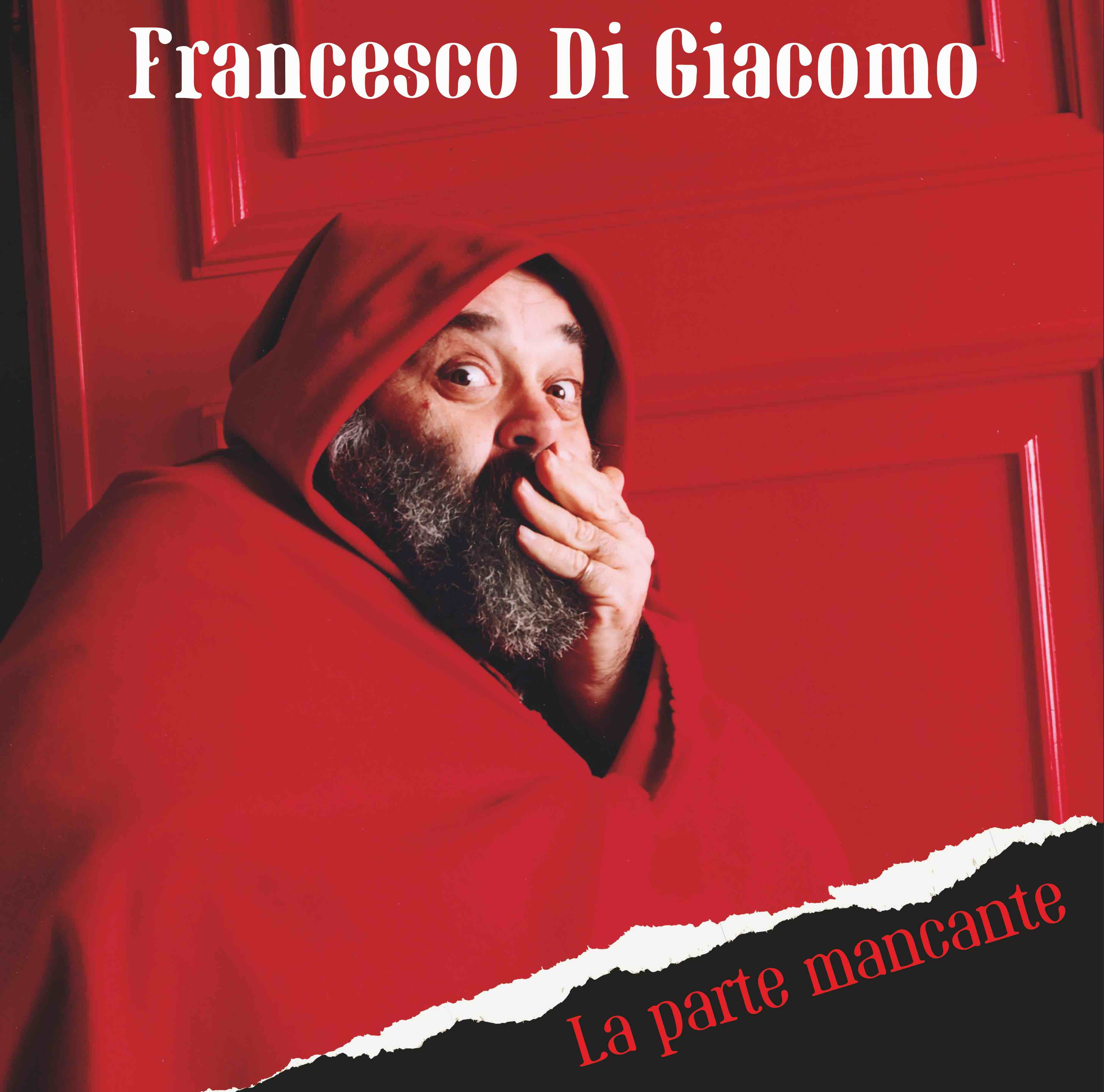 Francesco Di Giacomo – La parte mancante (Prog Italia, 2019)