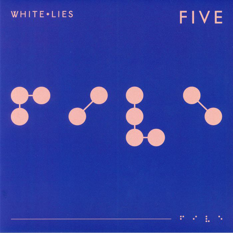 White Lies – Five (Pias, 2019)