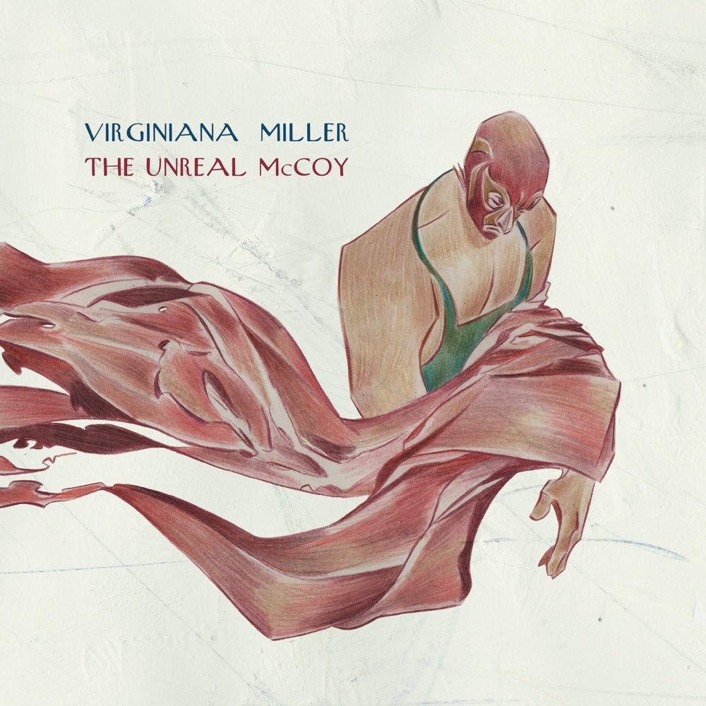 Virginiana Miller – The Unreal McCoy (Santeria Records, 2019)