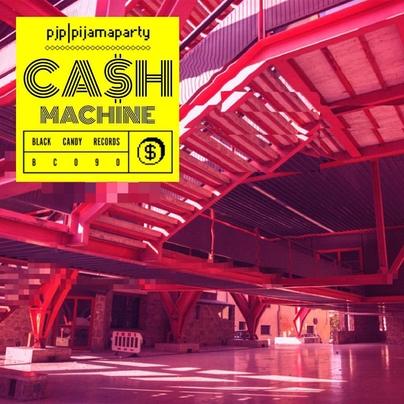 Pijamaparty – Ca$h Machine  (Black Candy Records, 2019)