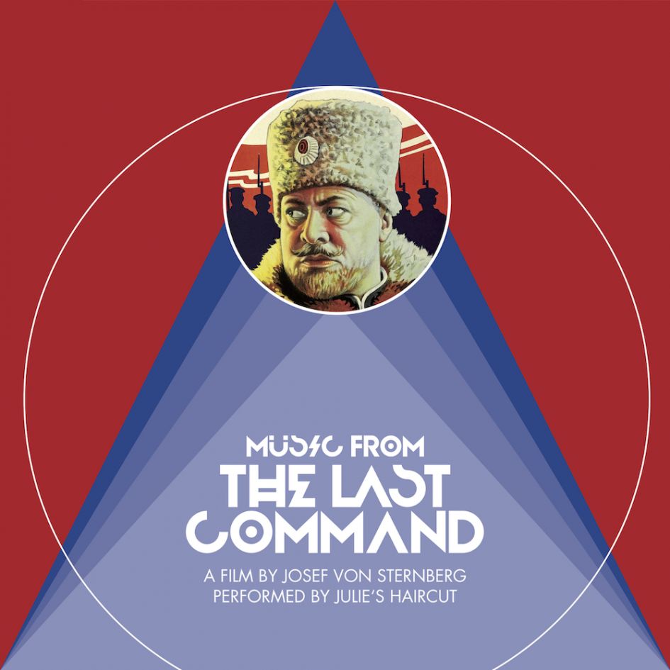 Julie’s Haircut  – Music from The Last Command  (42 Records, 2019)