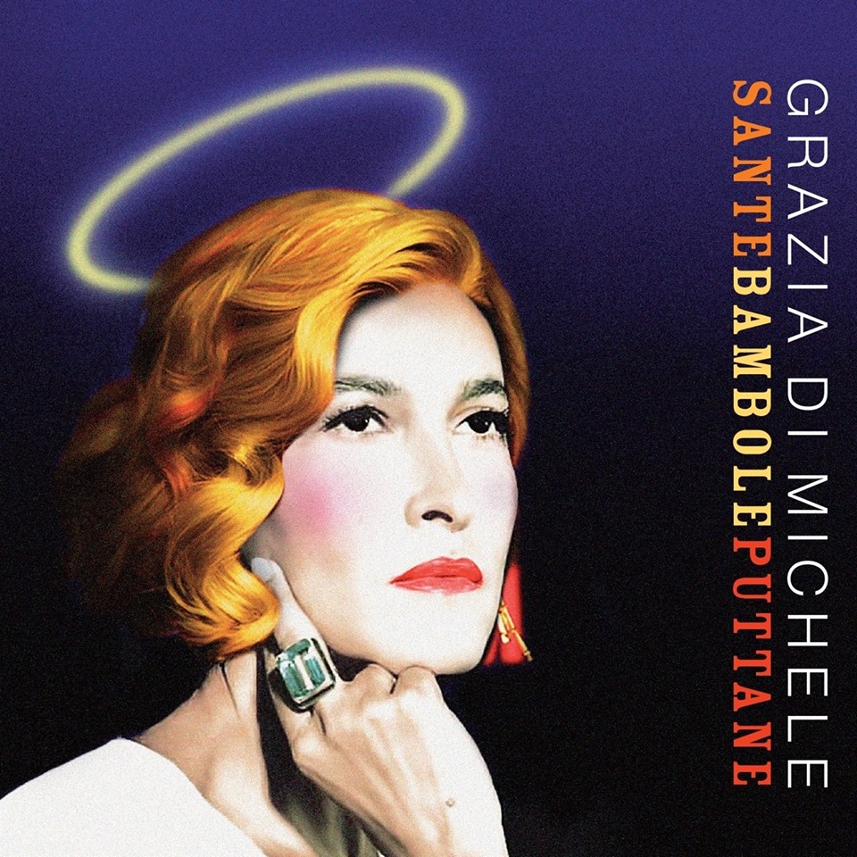 Grazia Di Michele – Sante bambole puttane (Incipit records / Egea music, 2019)