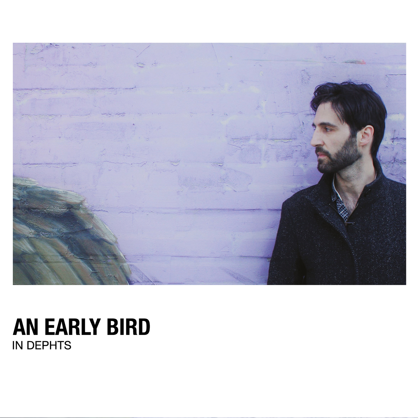 An Early Bird – In depths (Ghost Records, 2019)