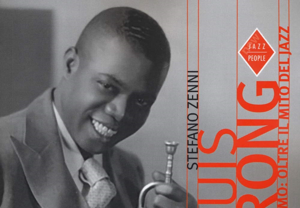 Stefano Zenni – Louis Armstrong. Satchmo: oltre il mito del jazz – Edizione ampliata (Stampa Alternativa, 2018)