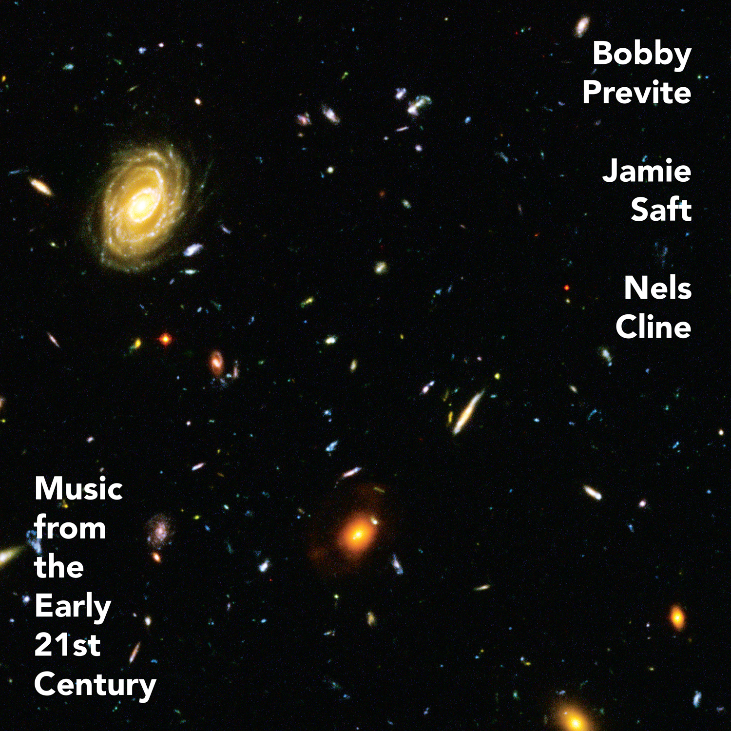 Bobby Previte, Jamie Saft, Nels Cline – Music From the Early 21st Century (RareNoise Records, 2020)