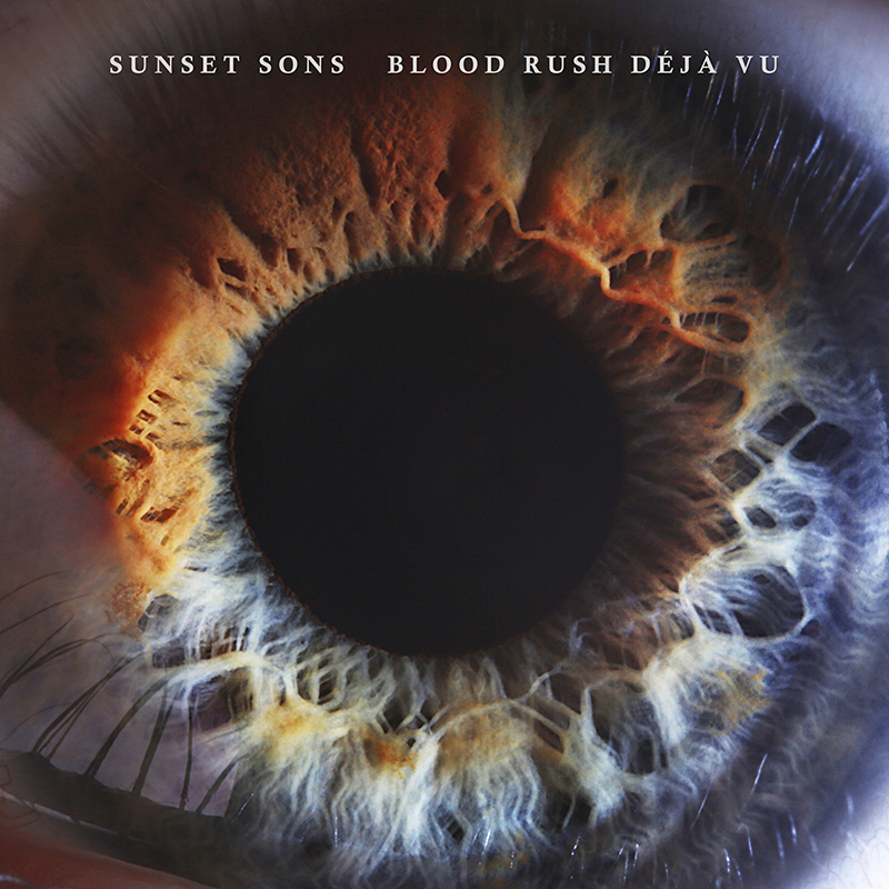Sunset Sons – Blood Rush Déjà Vu (Bad Influence, 2019)