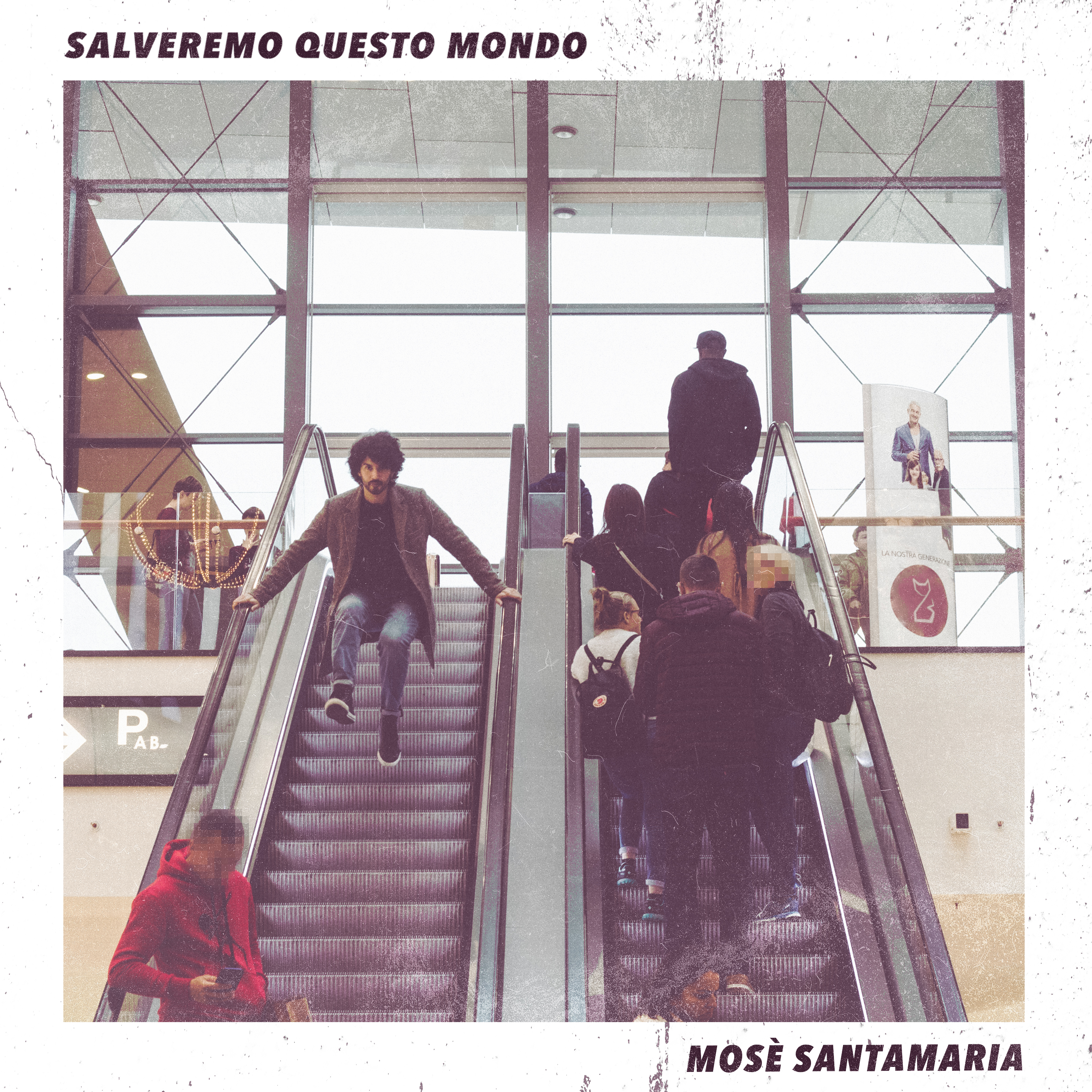 Mosè Santamaria – Salveremo questo mondo (laCantina Records, 2019)