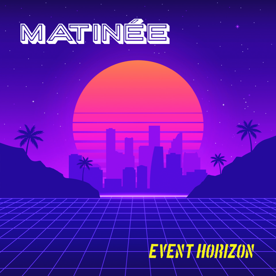 Matinée – Event horizon (Neon Tetra Records, 2020)