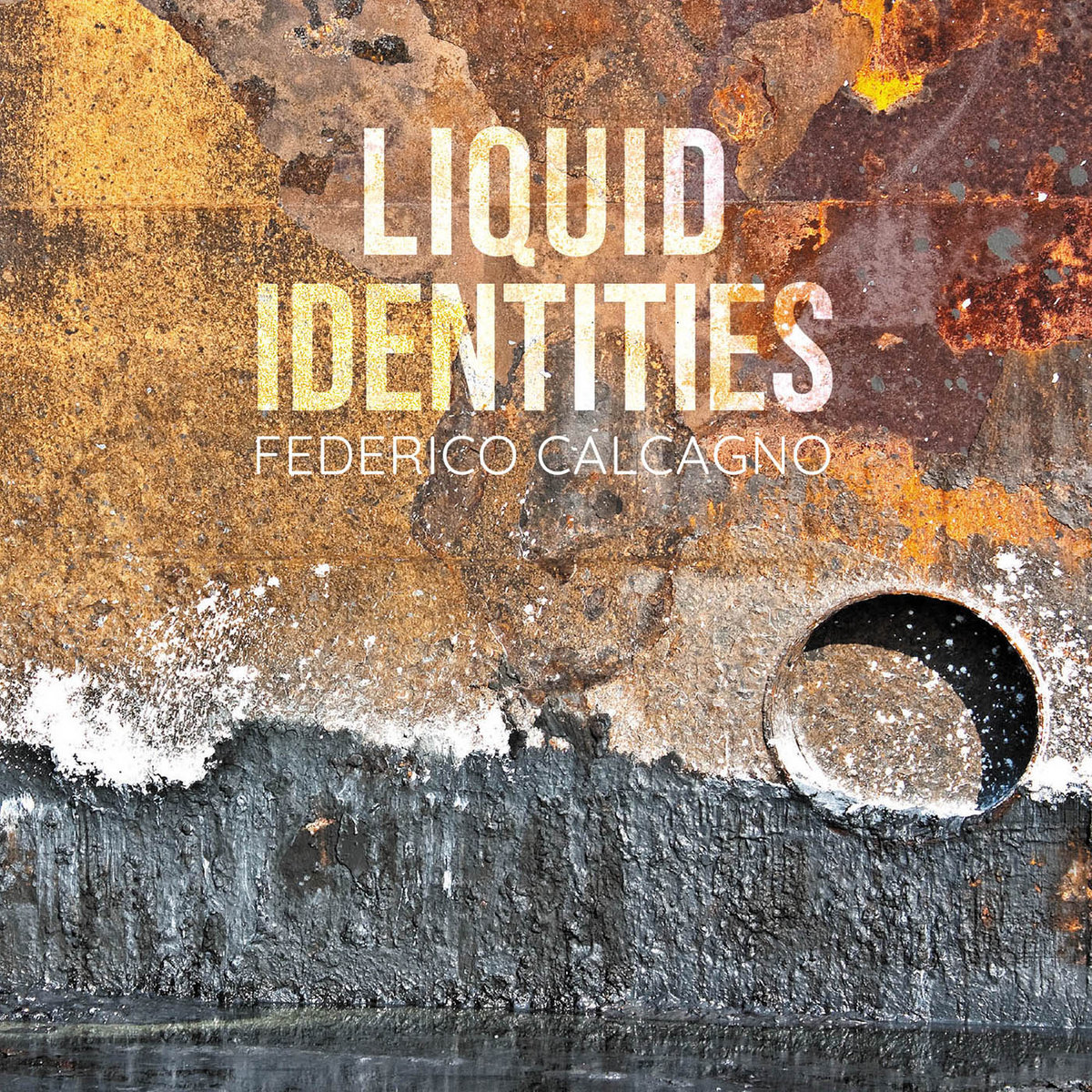 Federico Calcagno – Liquid Identities (Aut Records, 2020)