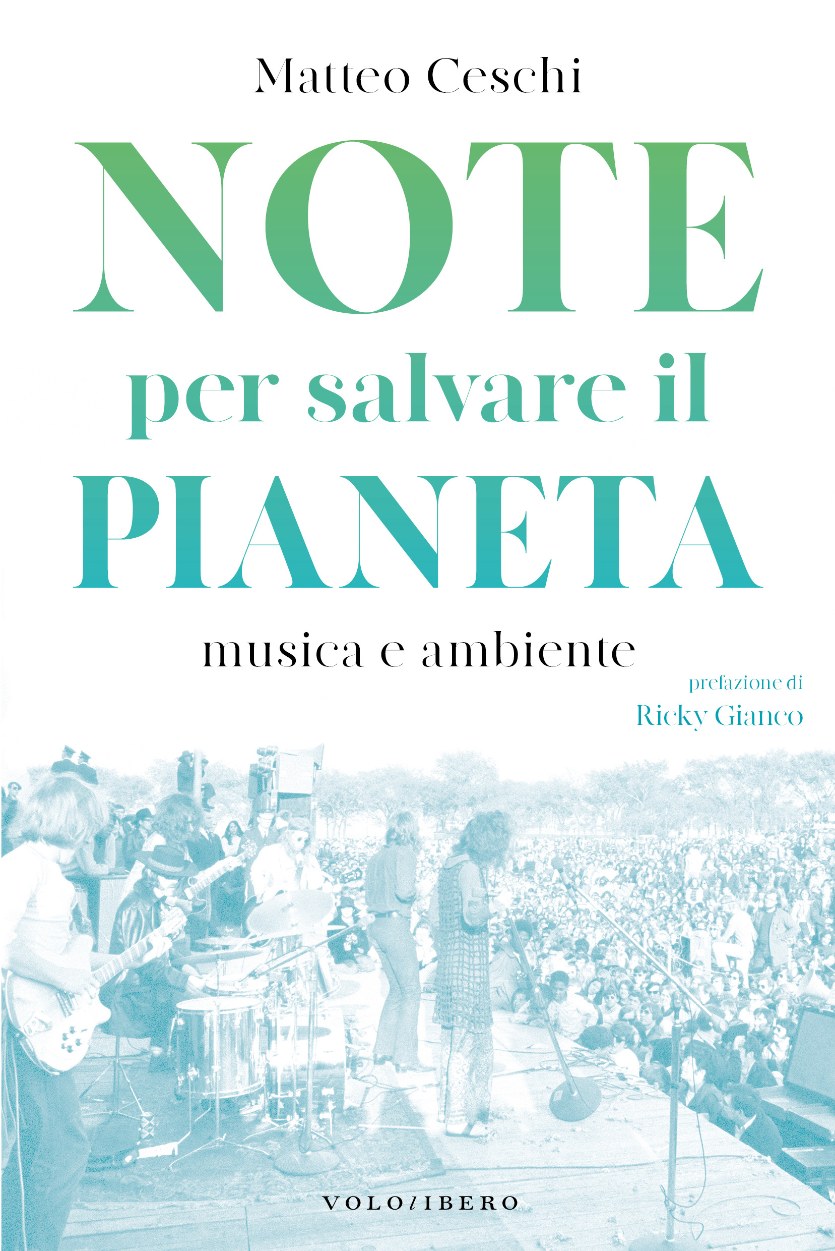 Matteo Ceschi – Note per salvare il pianeta (Vololibero Edizioni, 2020)