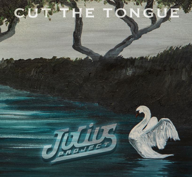 Julius Project – Cut The Tongue (JM Distribution, 2020)