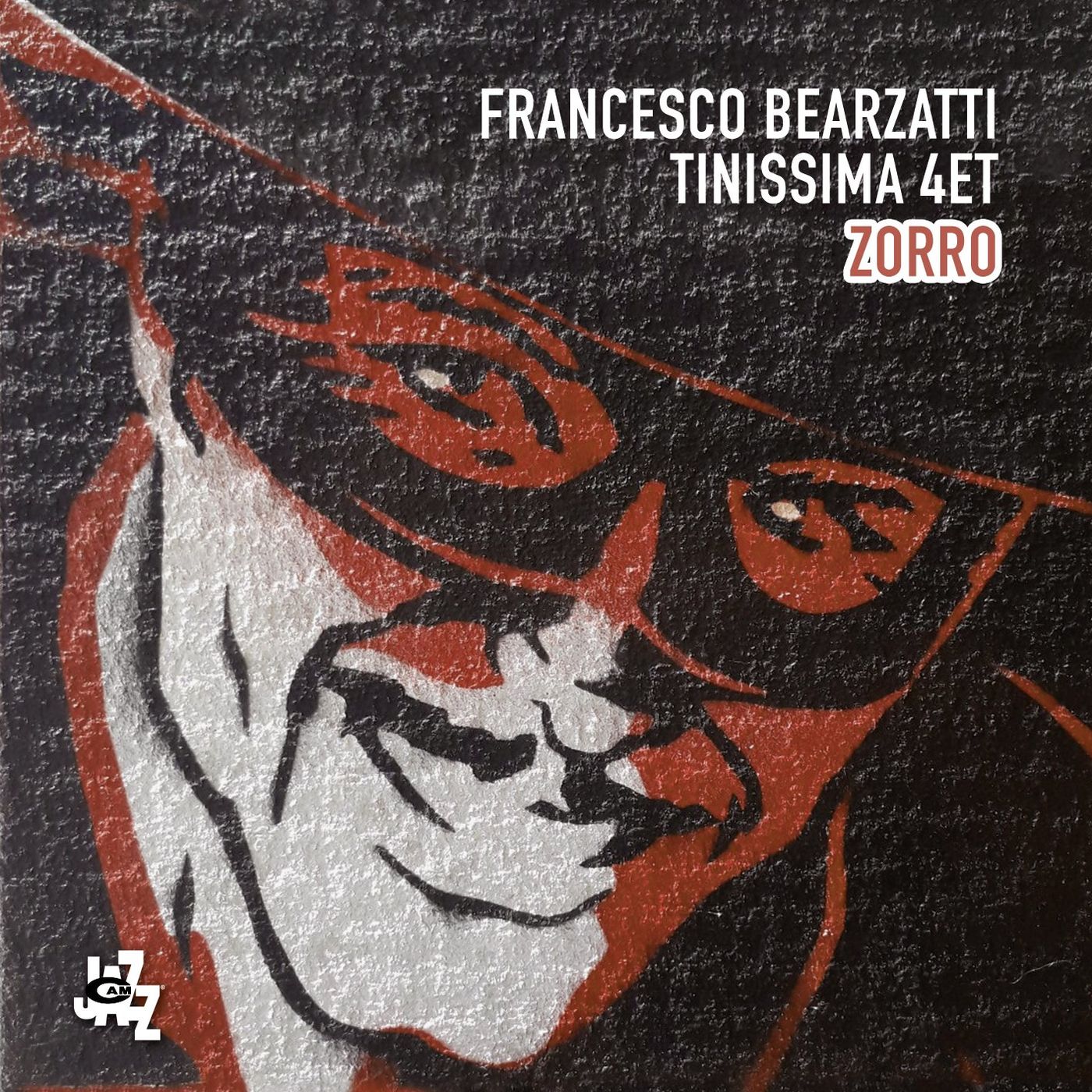 Francesco Bearzatti Tinissima 4et – Zorro (Cam Jazz, 2020)