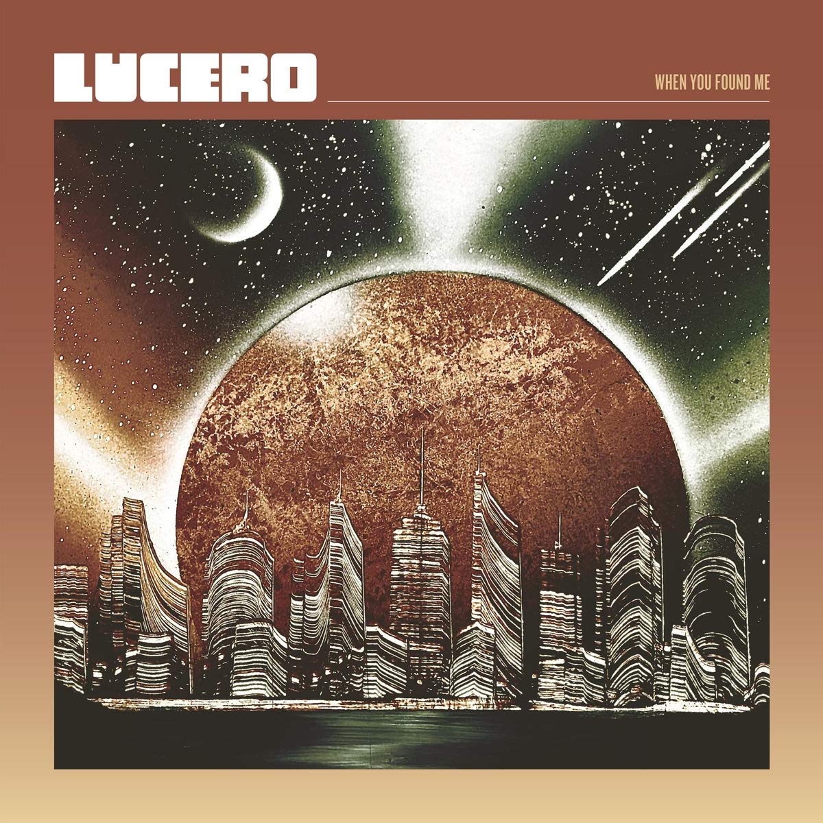 Lucero – When You Found Me (Liberty & Lament / Thiry Tigers, 2021)