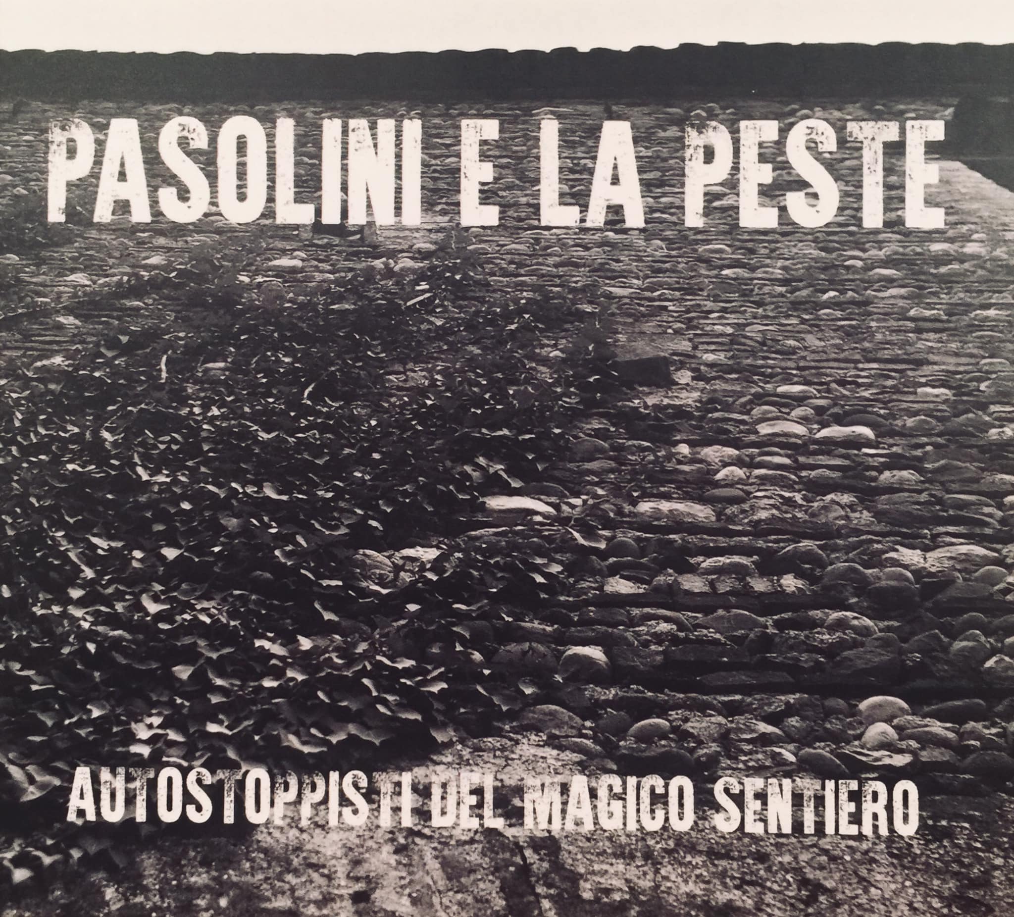 Autostoppisti Del Magico Sentiero  – Pasolini e la Peste (New Model Label, 2021)