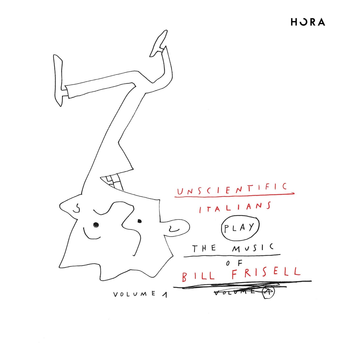 Unscientific Italians – Play The Music of Bill Frisell Vol. 1 (Hora Records, 2021)