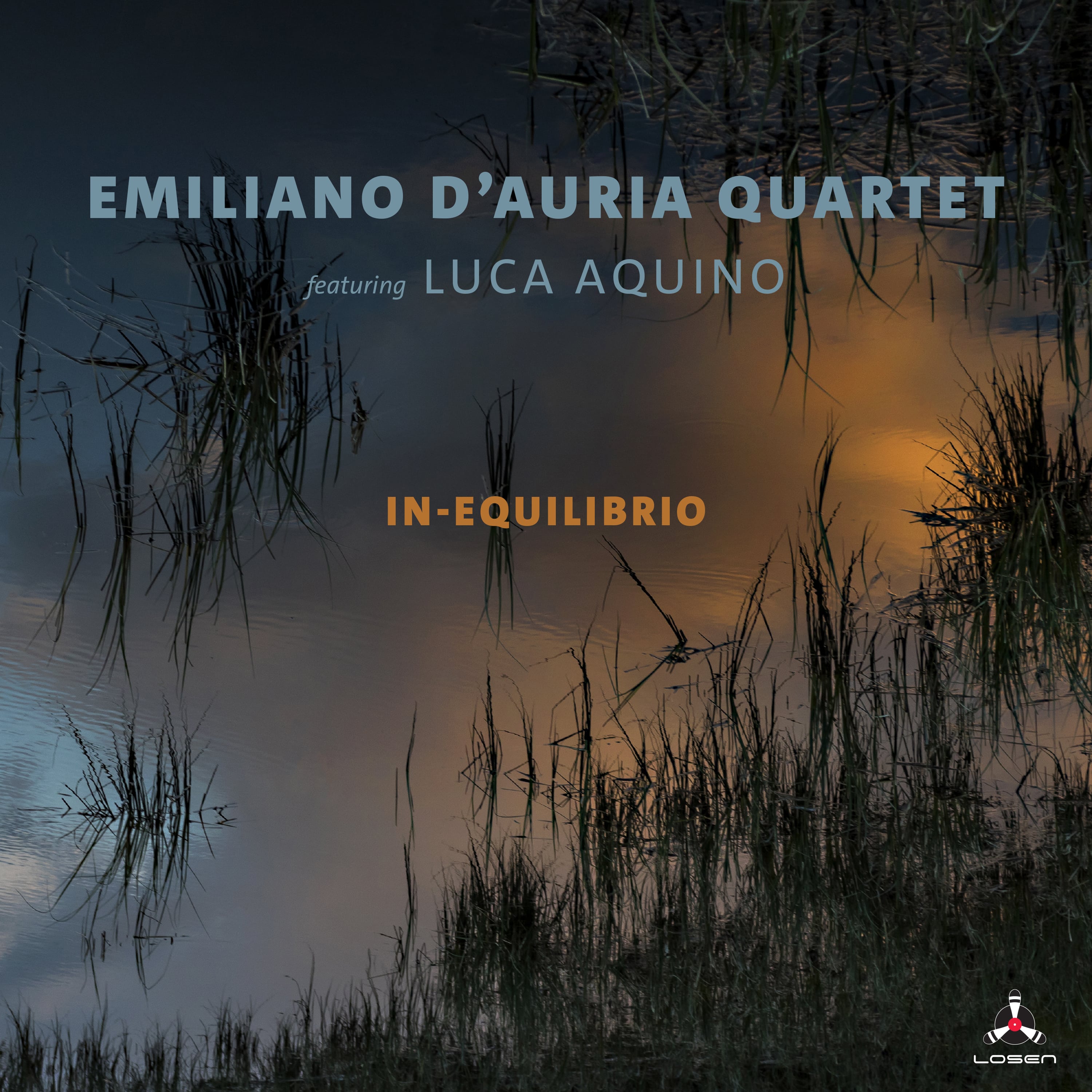 Emiliano D’Auria Quartet feat. Luca Aquino – In-Equilibrio (Losen Records, 2022)