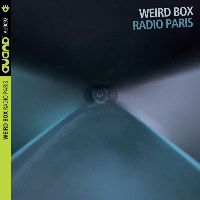 Weird Box – Radio Paris (Auand Records, 2021)