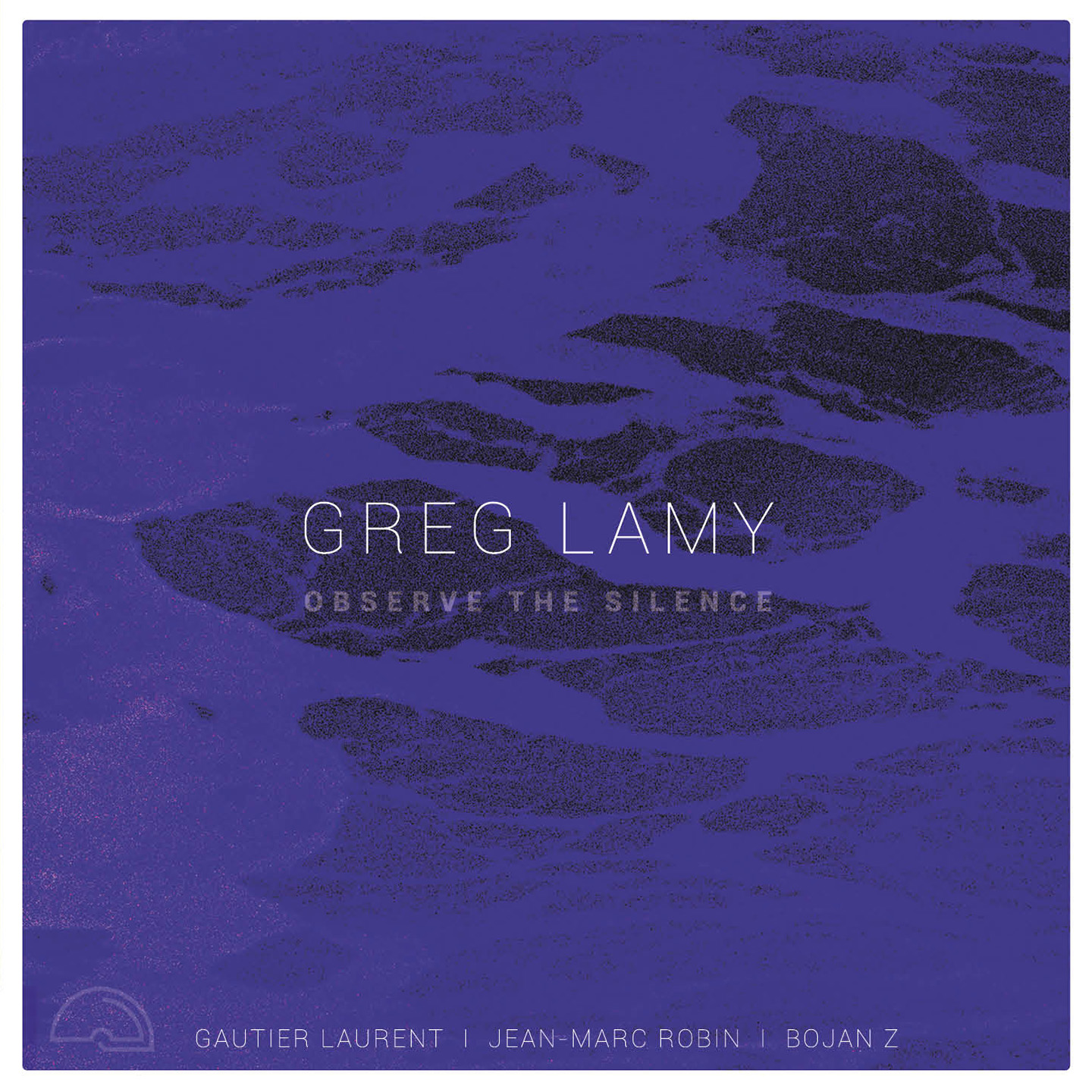 Greg Lamy – Observe The Silence (Igloo Records, 2021)