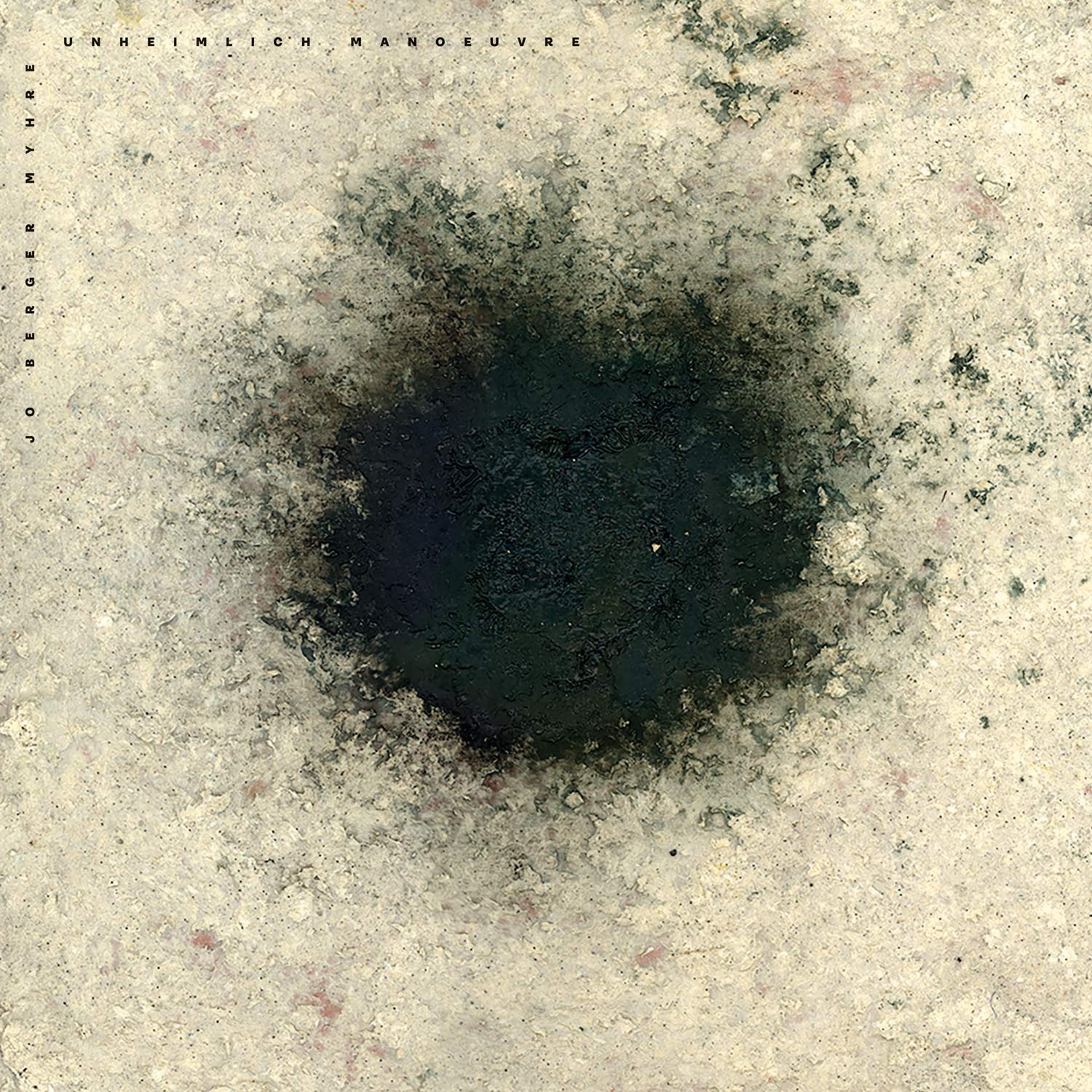Jo Berger Myhre – Unheimlich Manoeuvre (RareNoise Records, 2021)