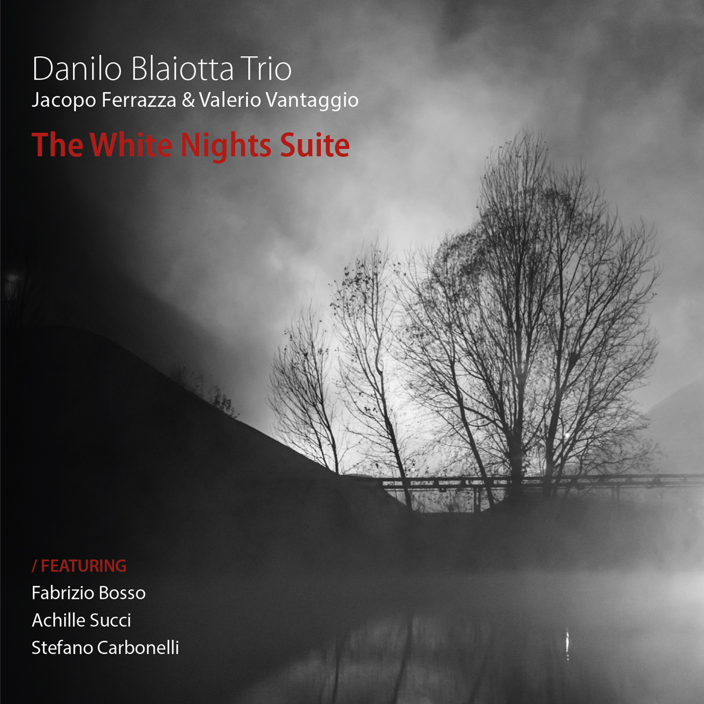 Danilo Blaiotta Trio – The White Nights Suite (Filibusta Records, 2021)