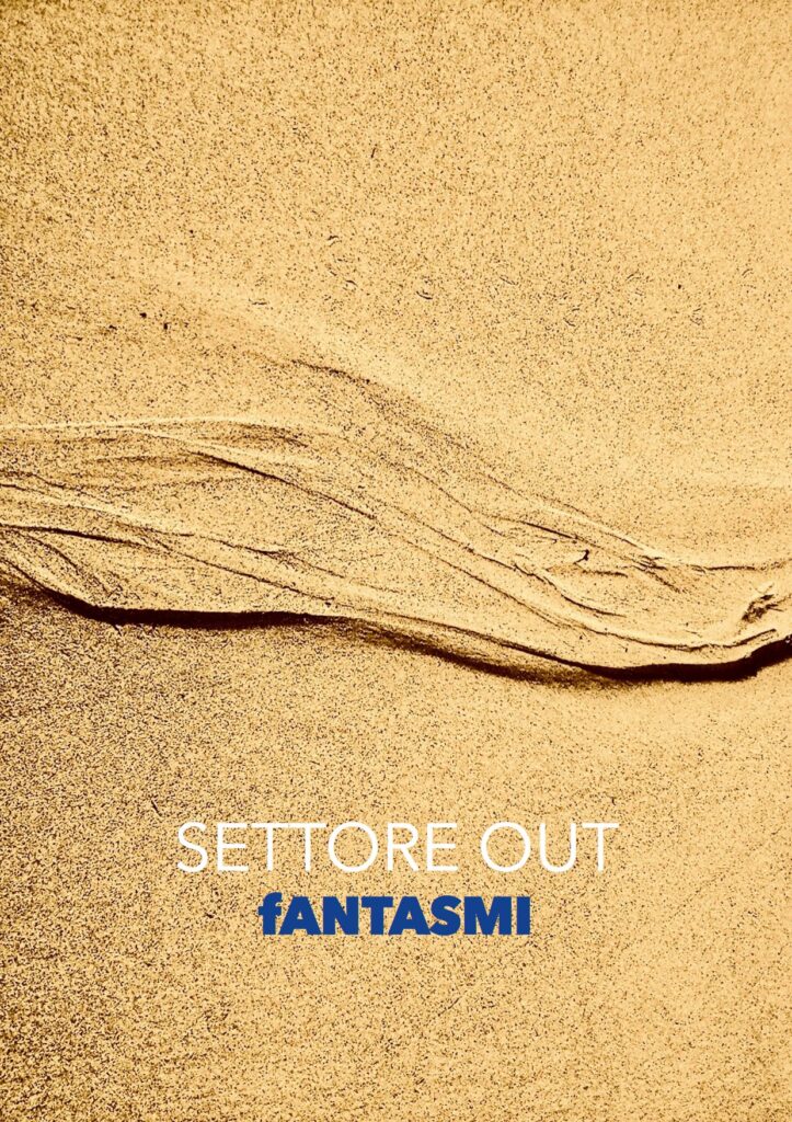 Settore Out – fANTASMI (Fragile Dischi, 2020)