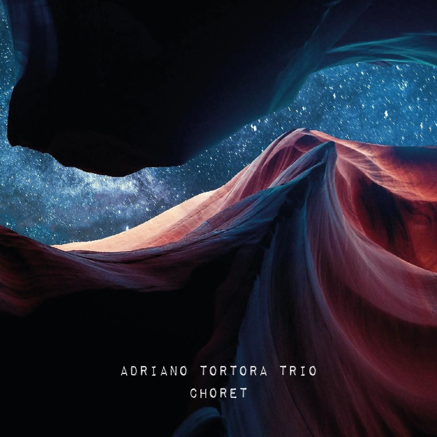 Adriano Tortora – Choret (Sedajazz, 2021)