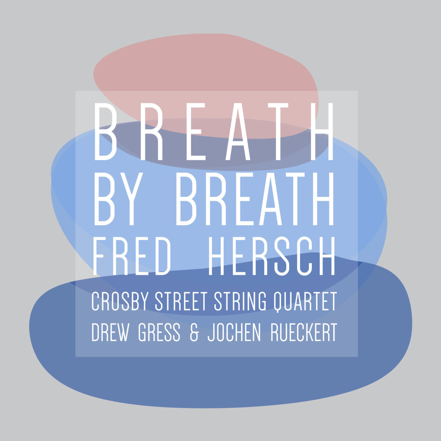 Fred Hersch – Breath by Breath (Palmetto Records, 2022)