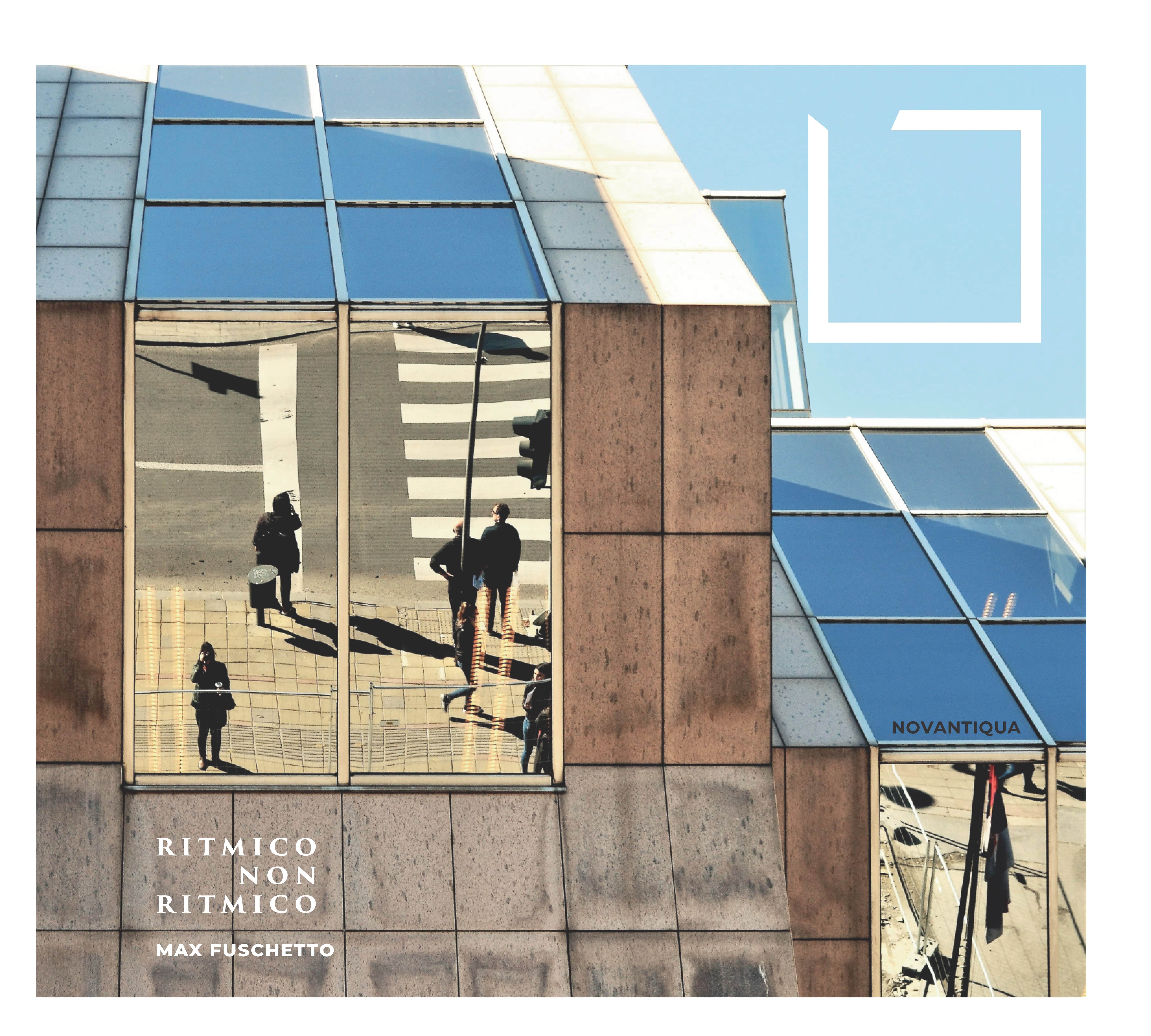 Max Fuschetto – Ritmico non ritmico (NovAntiqua Records, 2022)