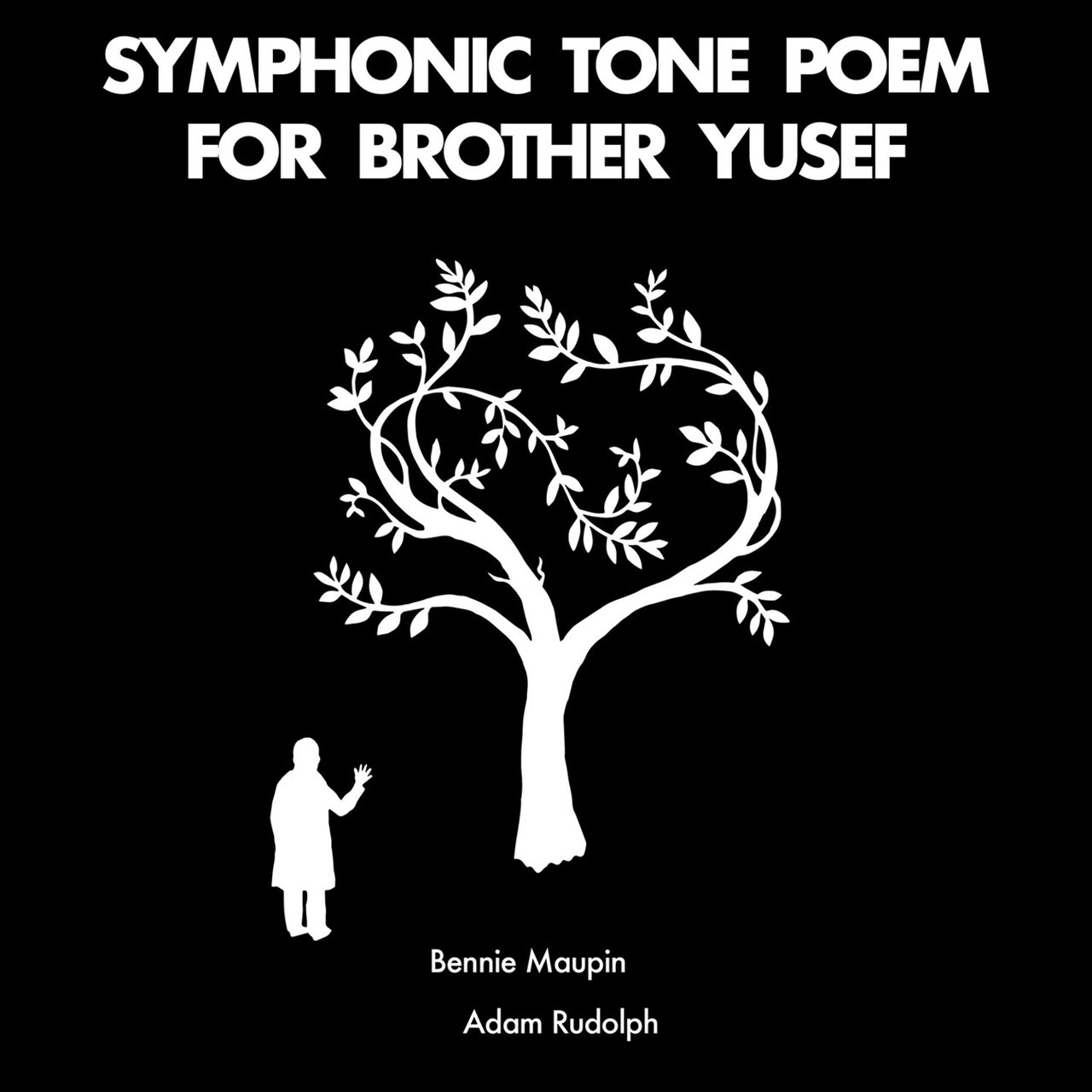 Bennie Maupin & Adam Rudolph – Symphonic Tone Poem for Brother Yusef (Strut Records, 2022)