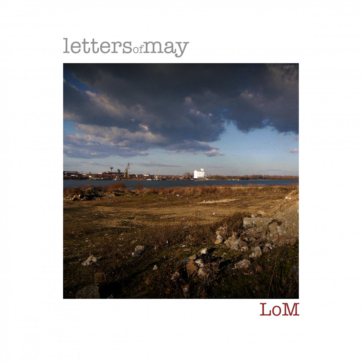 Letters Of May – LoM (Elastica Records – The Orchard / Costello’s)