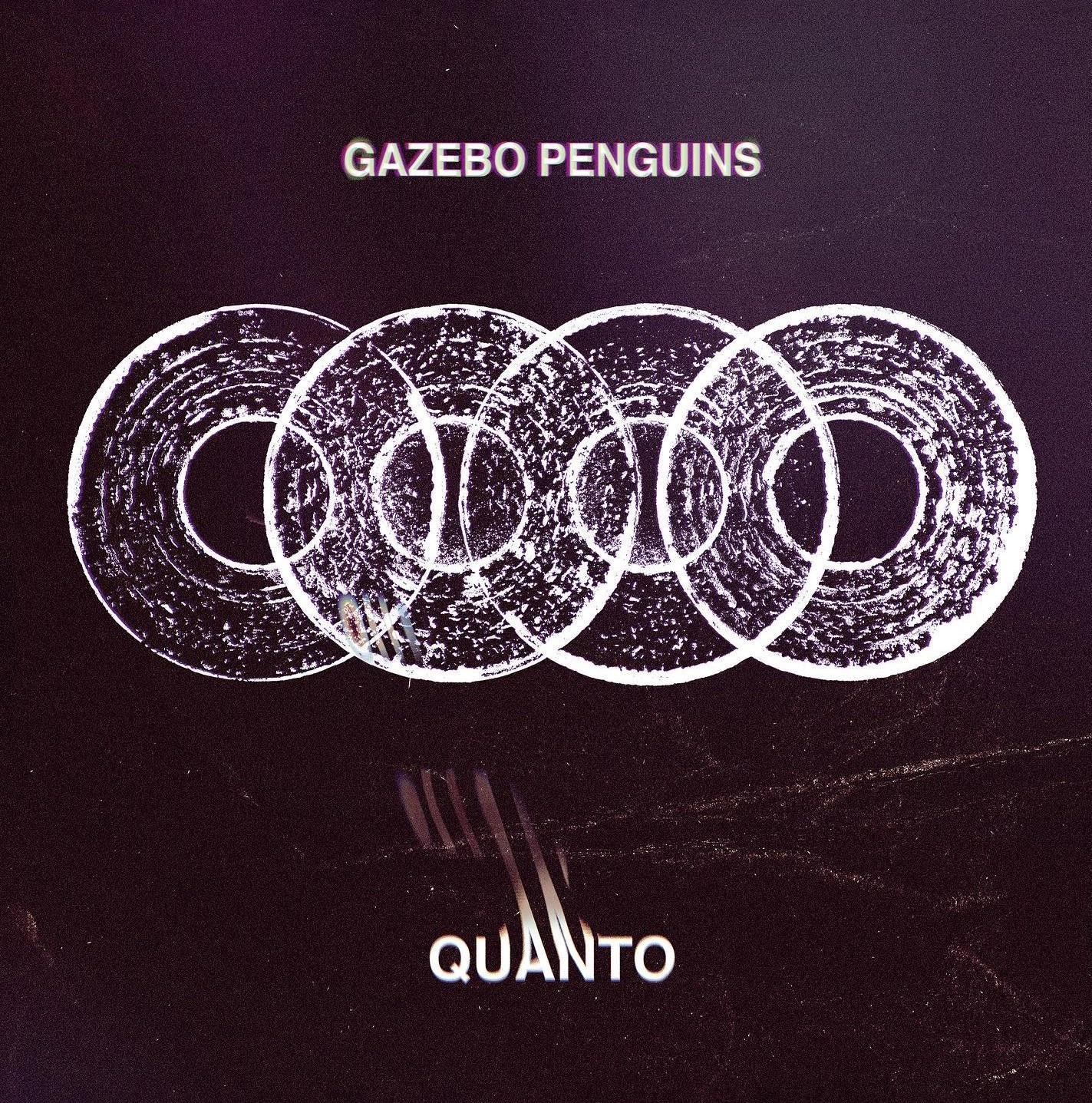 Gazebo Penguins – Quanto (Garrincha Dischi/To Lose La Track, 2022)