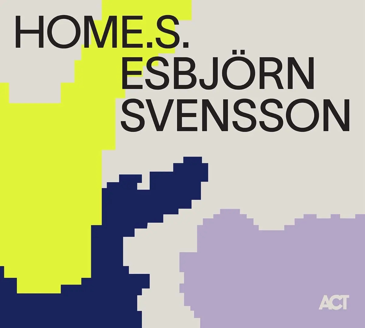 Esbjörn Svensson – HOME.S. (ACT Music, 2022)