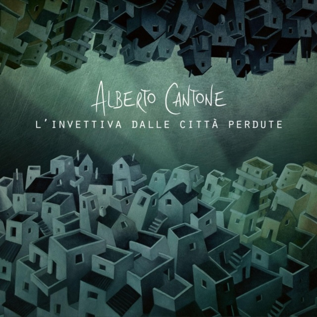 Alberto Cantone – L’invettiva dalle città perdute (Lizard Records/ La Luna e i Falò/ Il Cantautore Necessario, 2023)