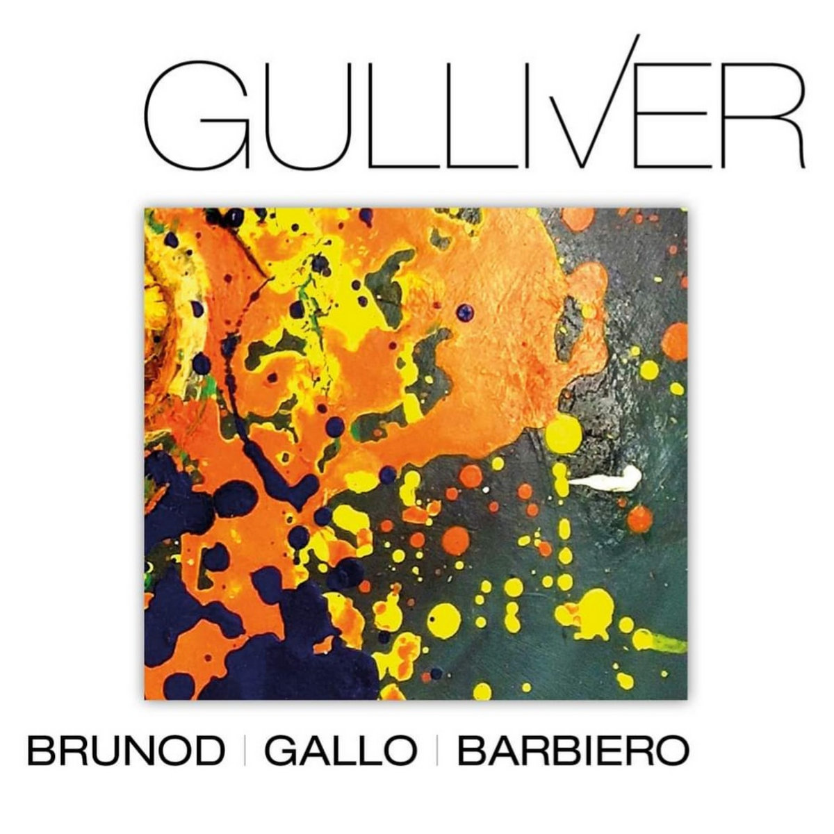 Maurizio Brunod, Danilo Gallo & Massimo Barbiero – Gulliver (Jando Music/ Via Veneto Jazz, 2023)