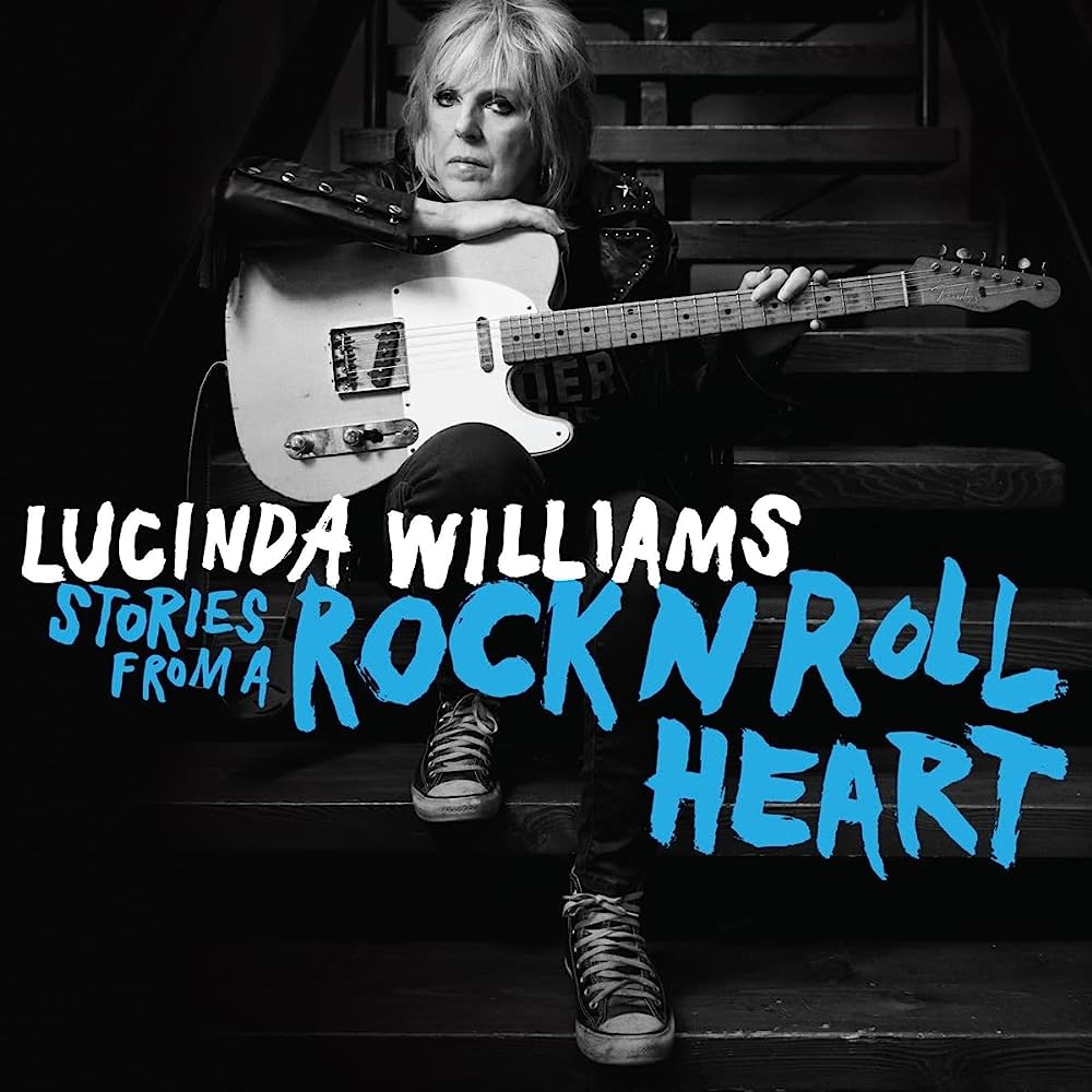 Lucinda Williams – Stories From A Rock N Roll Heart (Highway 20 Records / Thirty Tigers, 2023)
