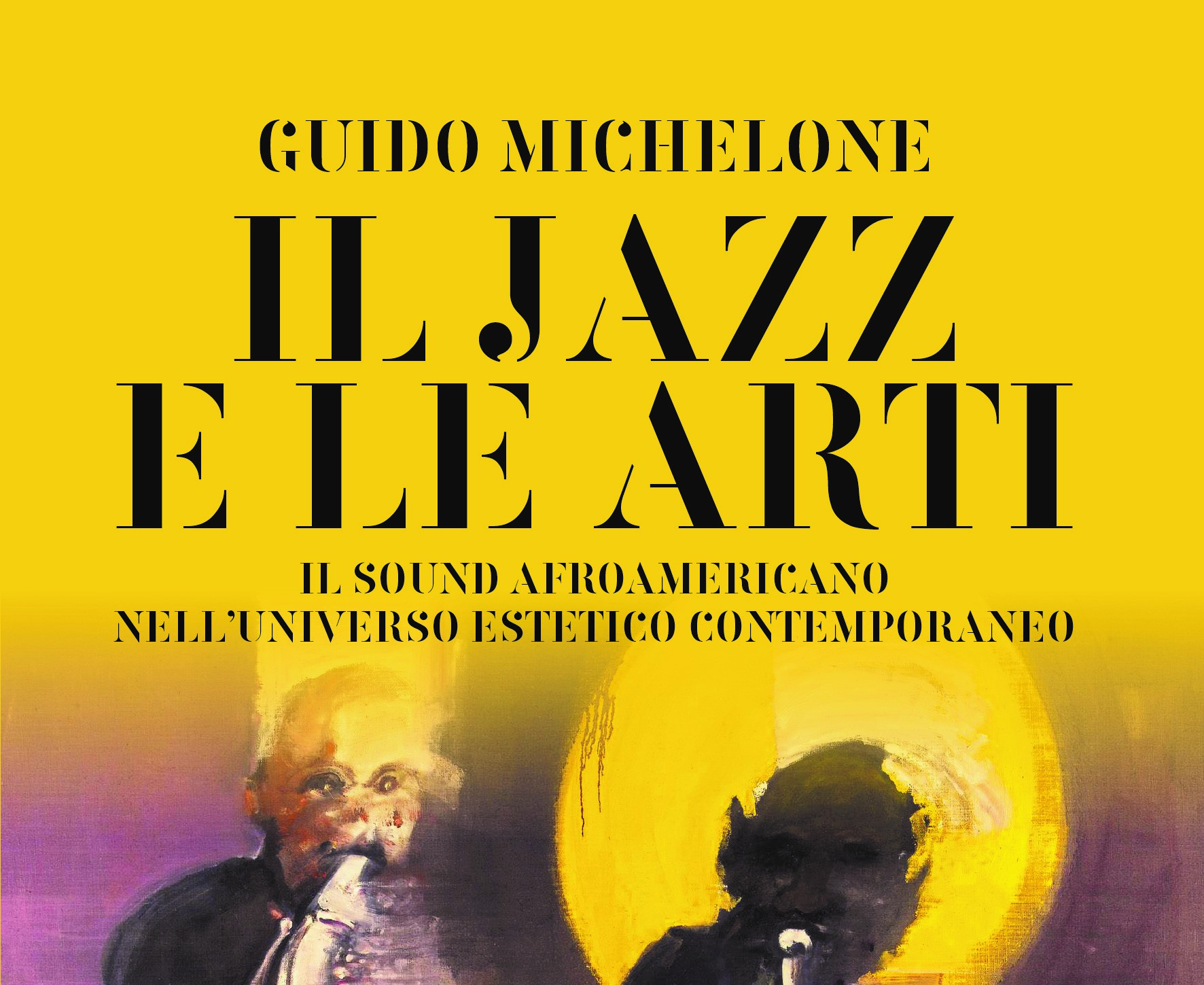 Guido Michelone – Il jazz e le arti (Arcana, 2019)