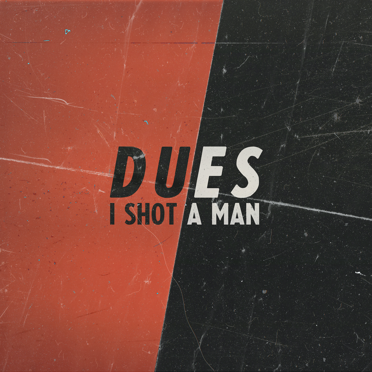 I Shot A Man – Dues (Bloos Records, 2024)