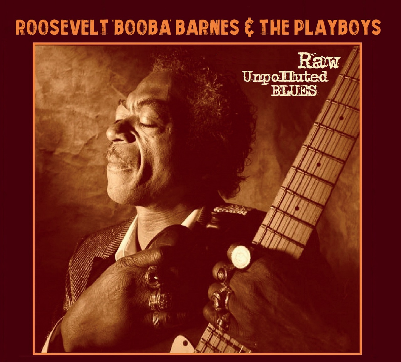 Roosevelt “Booba” Barnes and The Playboys – Raw Unpolluted Blues (New Shot Records, 2024)
