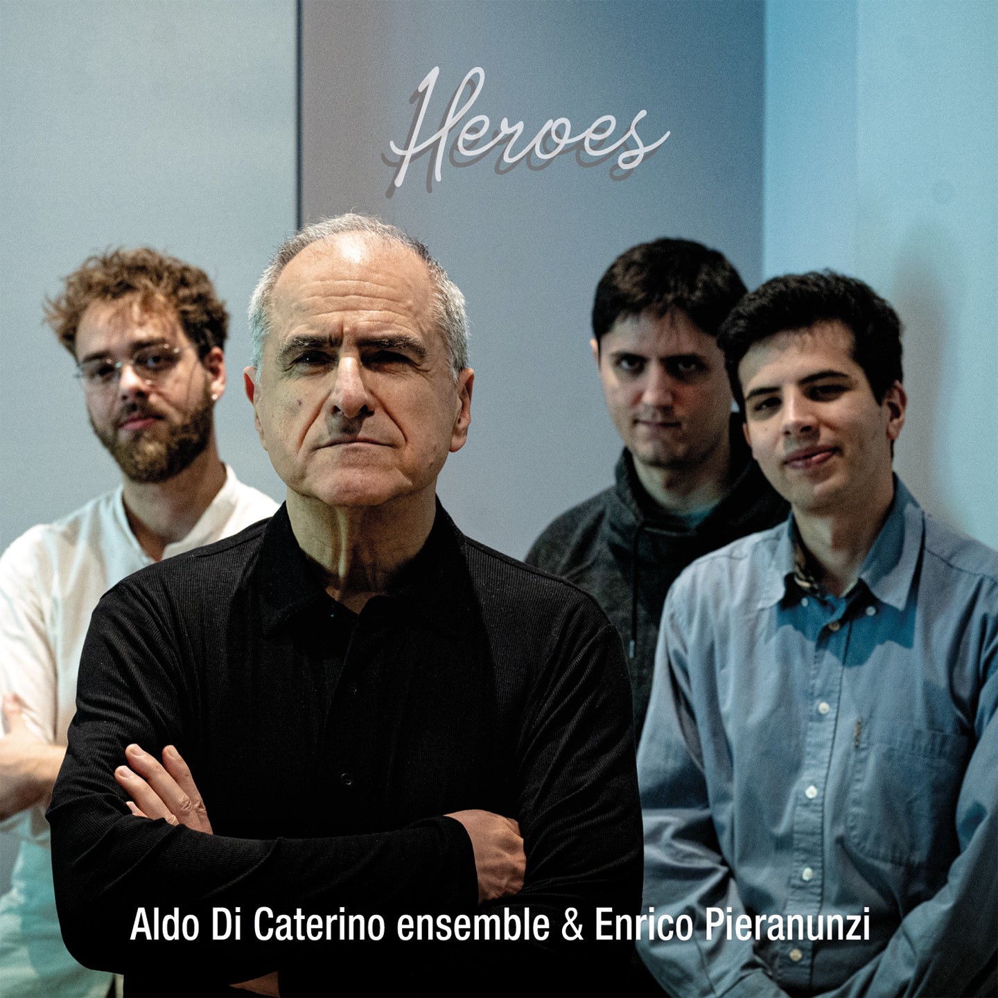 Aldo Di Caterino Ensemble & Enrico Pieranunzi – Heroes (Abeat Records, 2024)