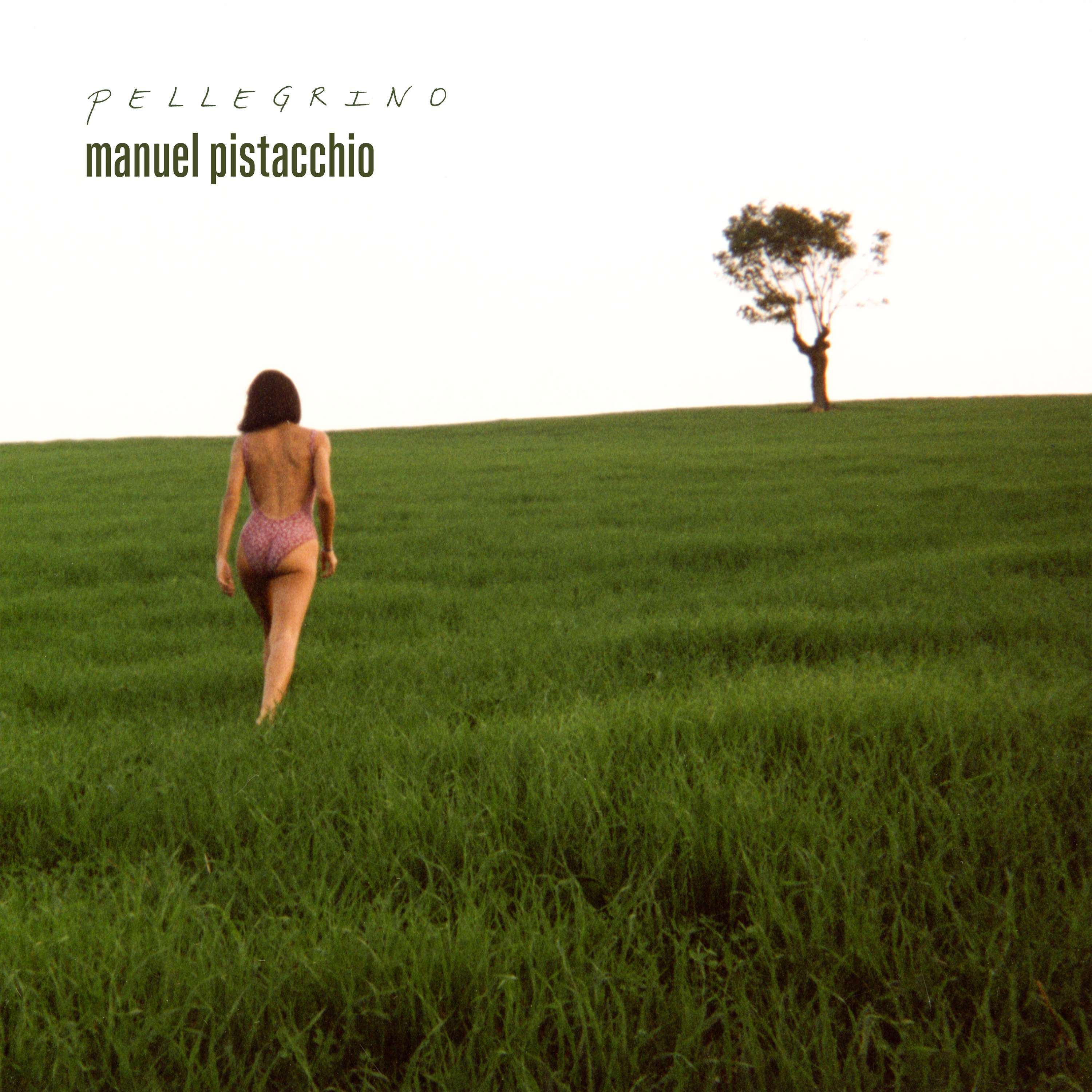 Manuel Pistacchio – Pellegrino (Brutture Moderne, 2025)