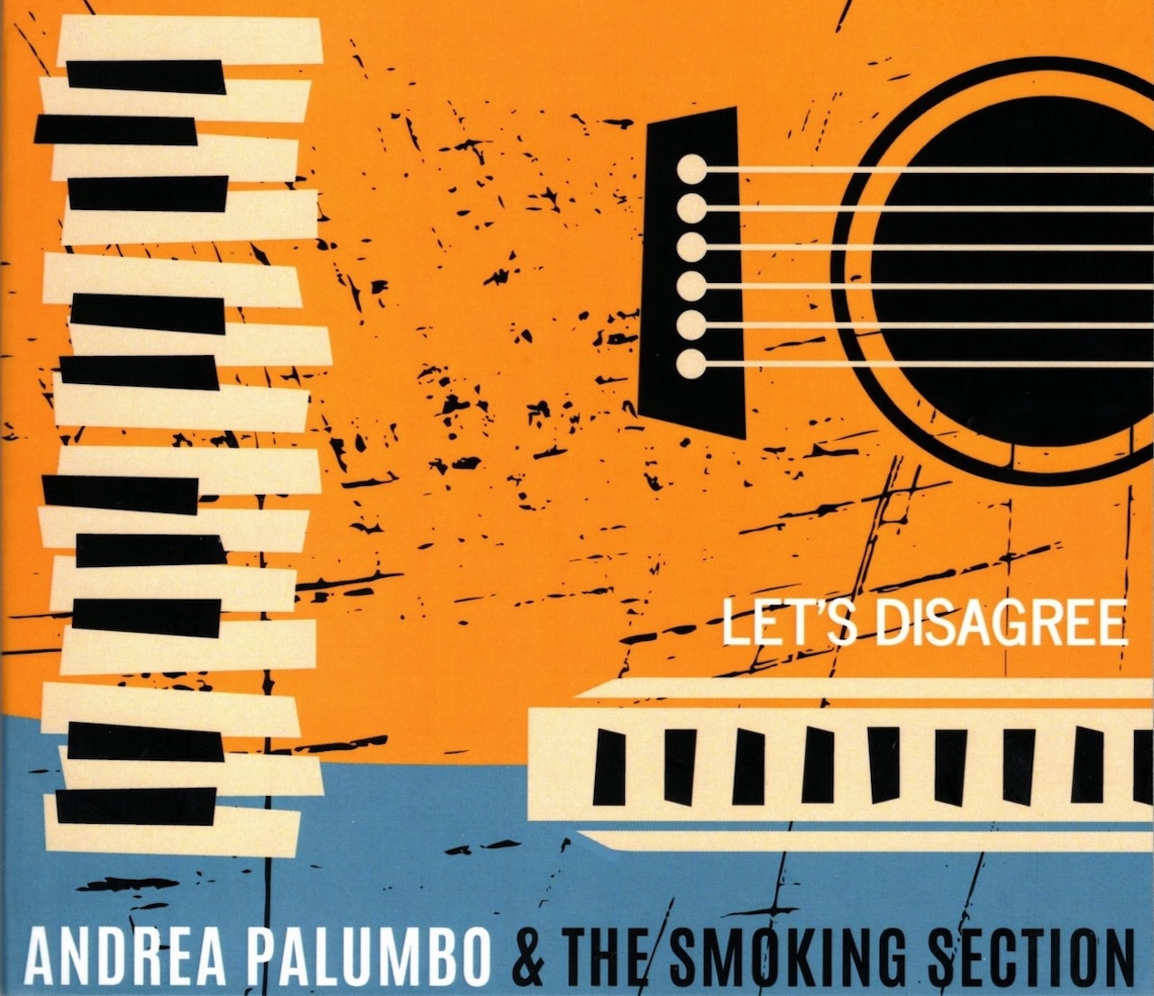 Andrea Palumbo & The Smoking Section – Let’s Disagree (Autoprodotto, 2025)