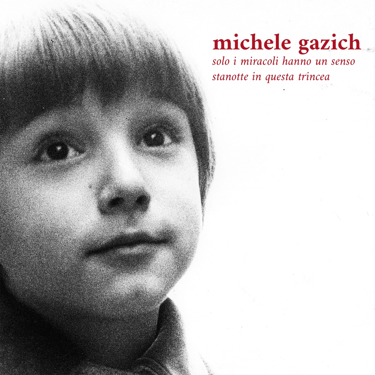 Michele Gazich – solo i miracoli hanno un senso stanotte in questa trincea (Moonlight Records / FonoBisanzio, 2025)