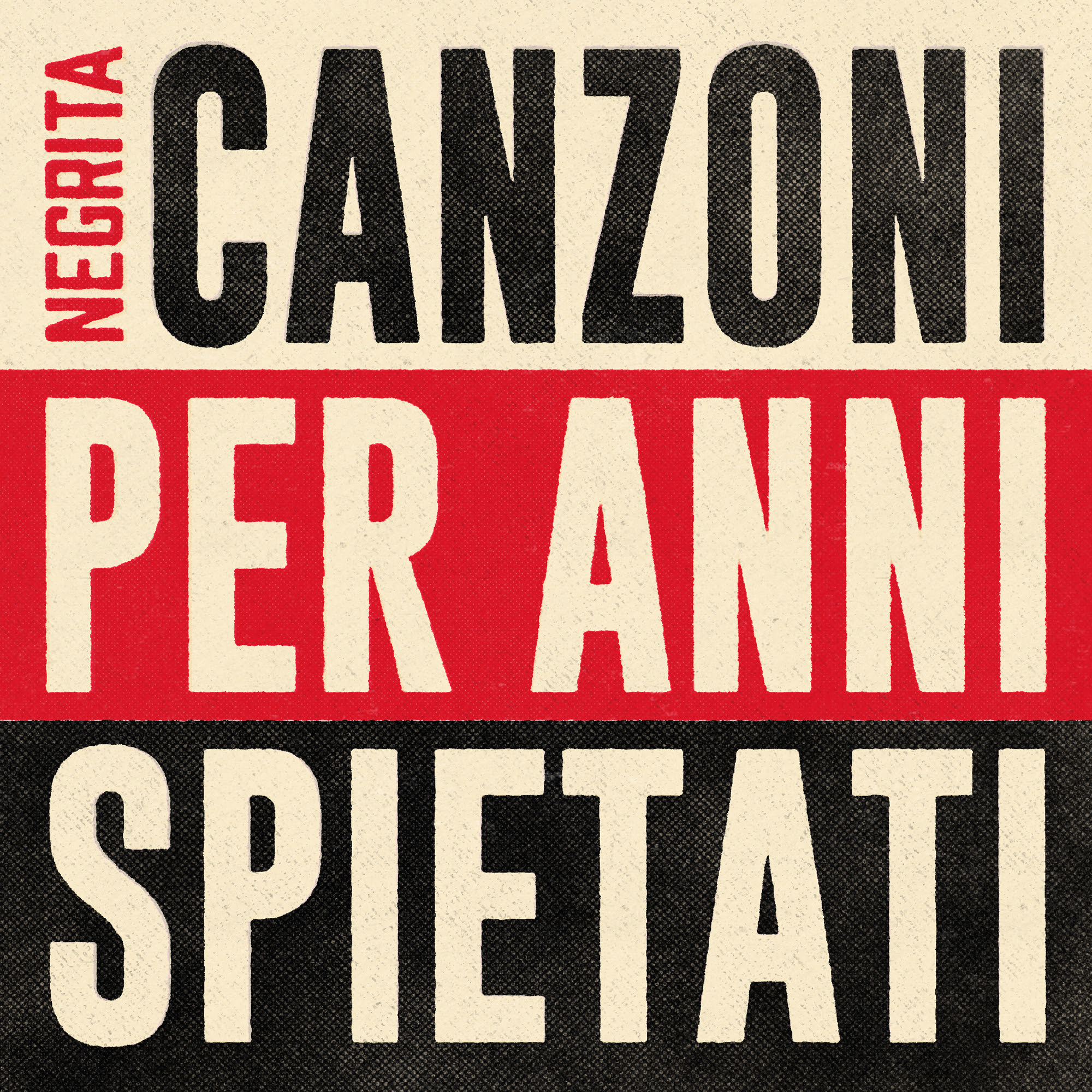 Negrita – Canzoni Per Anni Spietati (USM/ Universal, 2025)