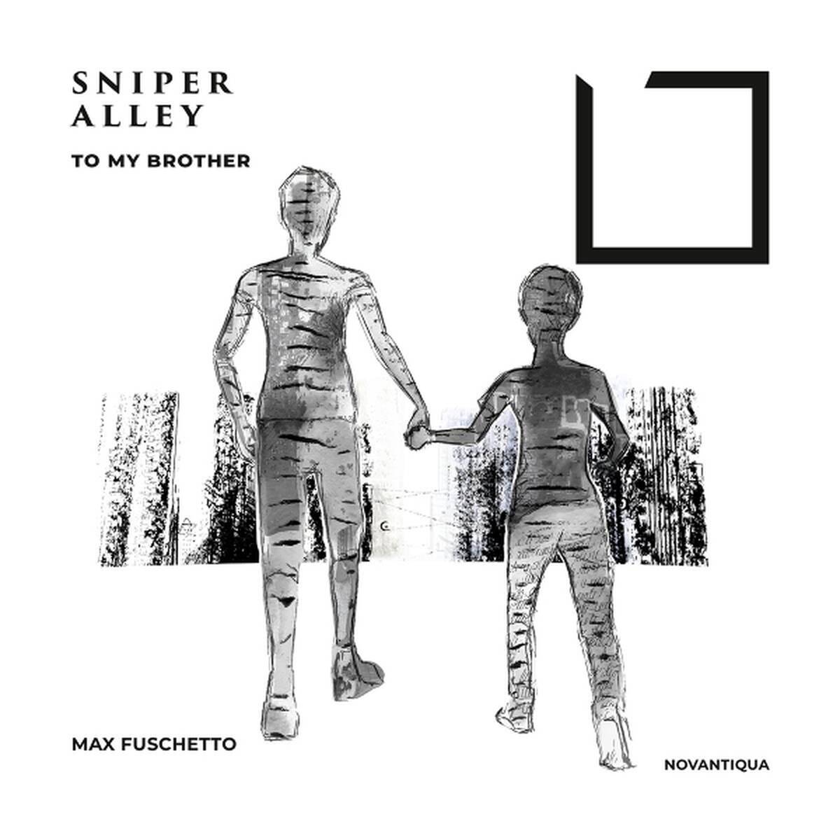 Max Fuschetto – Sniper Alley – To My Brother (NovAntiqua Records, 2025)