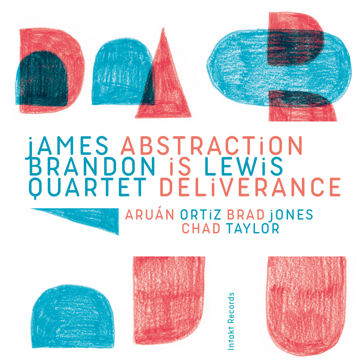 James Brandon Lewis Quartet – Abstraction Is Deliverance (Intakt Records, 2025)