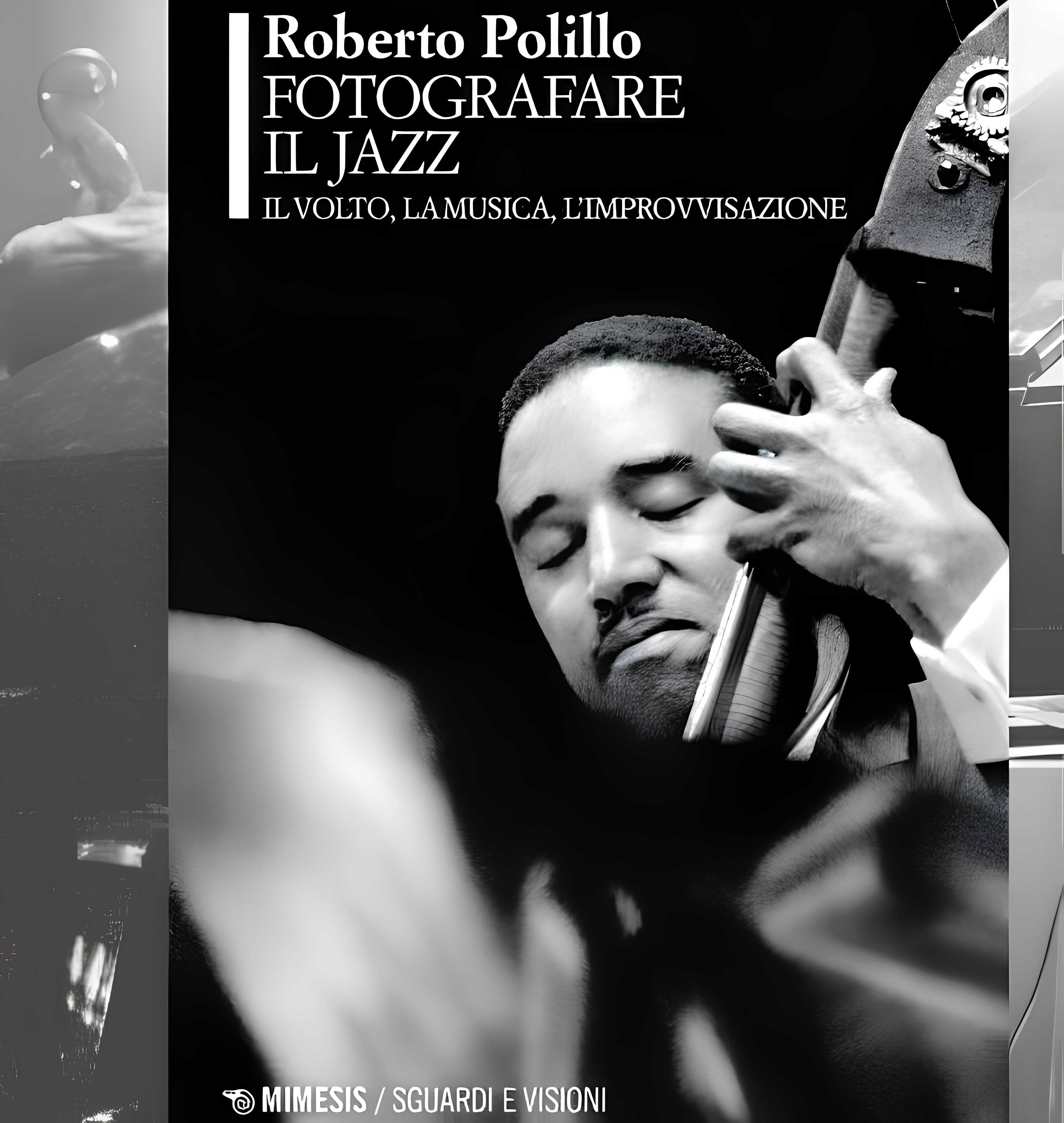 Roberto Polillo – Fotografare il jazz (Mimesis Edizioni, 2023)