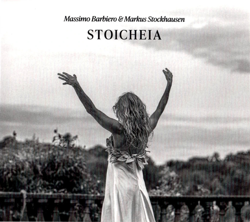 Massimo Barbiero & Markus Stockhausen – Stoicheia (Autoproduzione, 2024)