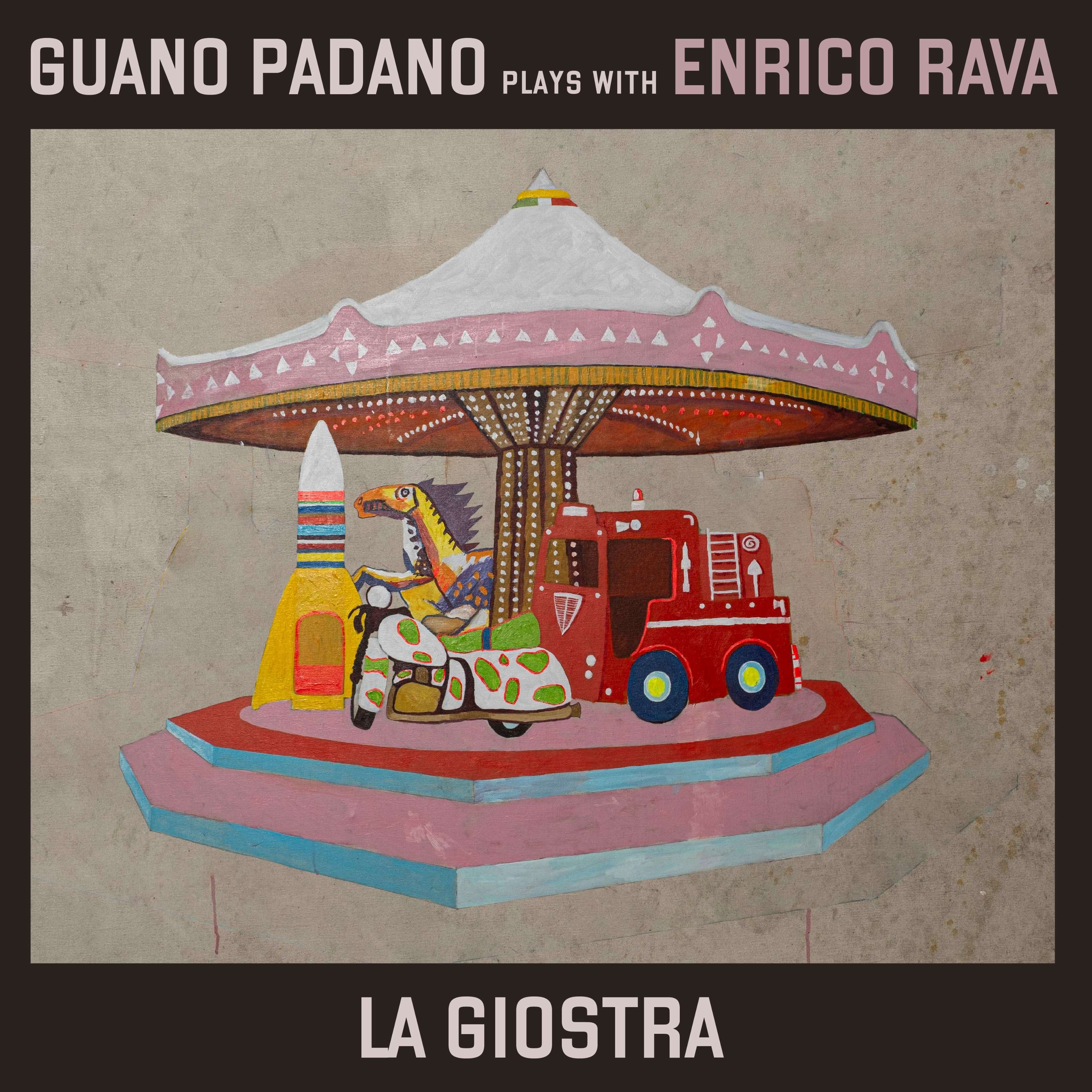 Guano Padano plays with Enrico Rava – La Giostra. Live in Forlì (Hora Records, 2025)