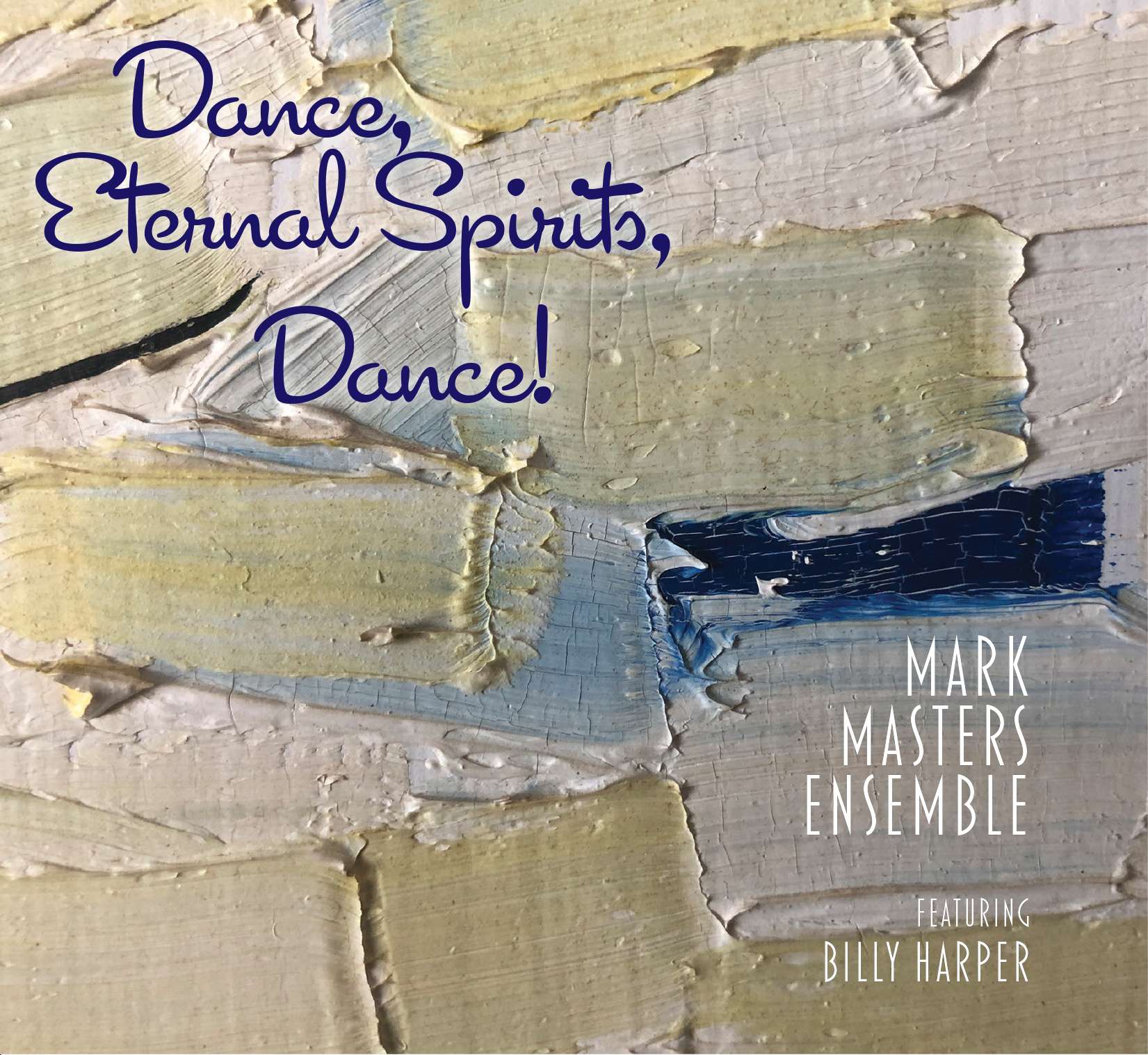 Mark Masters Ensemble – Dance, Eternal Spirits, Dance! (Capri Records, 2025)